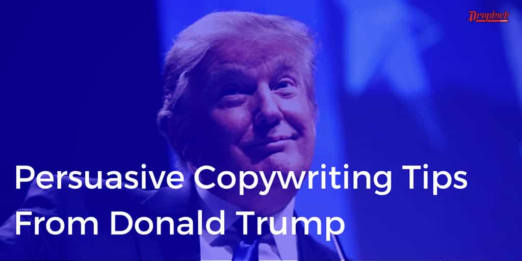 donald trump master persuader copywriting lessons